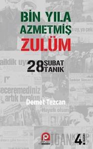 Bin Yıla Azmetmiş Zulüm: 28 Şubat 28 Tanık