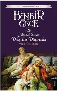 Binbir Gece 2 - Gülnihal Sultan Dehşetler Diyarında