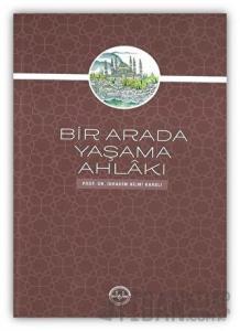 Bir Arada Yaşama Ahlakı