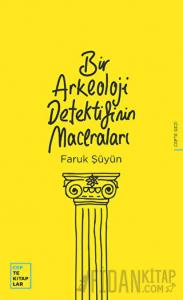Bir Arkeoloji Detektifinin Maceraları