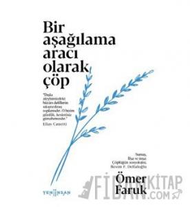 Bir Aşağılama Aracı Olarak Çöp