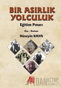 Bir Asırlık Yolculuk