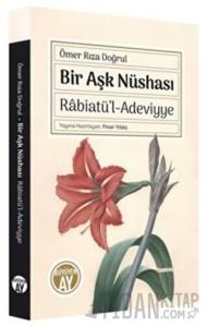 Bir Aşk Nüshası: Rabiatü'l-Adeviyye