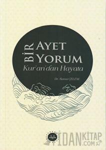 Bir Ayet Bir Yorum Kur’an’dan Hayata