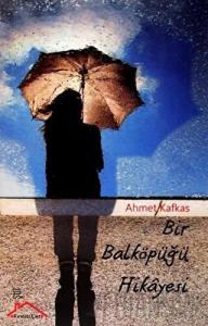 Bir Balköpüğü Hikayesi