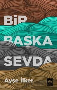 Bir Başka Sevda