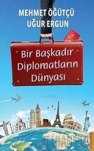 Bir Başkadır Diplomatların Dünyası