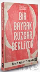 Bir Bayrak Rüzgâr Bekliyor (Bez Cilt - Şömizli)