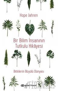 Bir Bilim İnsanının Tutkulu Hikayesi