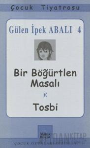Bir Böğürtlen Masalı - Tosbi