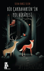 Bir Çakravartin’in Yol Hikâyesi