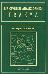 Bir Çevresel Analiz Örneği Trakya