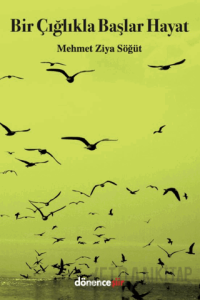 Bir Çığlıkla Başlar Hayat