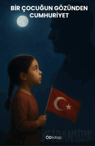 Bir Çocuğun Gözünden Cumhuriyet