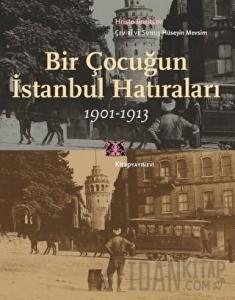 Bir Çocuğun İstanbul Hatıraları 1901-1913