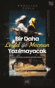 Bir Daha Leyla ile Mecnun Yazılmayacak