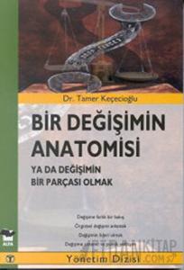 Bir Değişimin Anatomisi