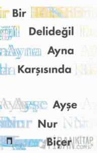 Bir Delideğil Ayna Karşısında