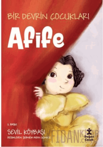 Bir Devrin Çocukları - Afife