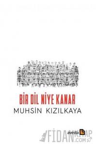 Bir Dil Niye Kanar