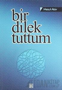 Bir Dilek Tuttum