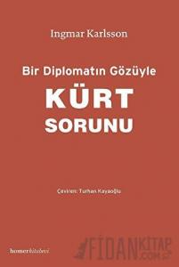 Bir Diplomatın Gözüyle Kürt Sorunu