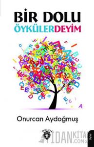 Bir Dolu Öykülerdeyim