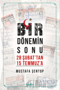 Bir Dönemin Sonu 28 Şubat'tan 15 Temmuz'a - İki Konuşma