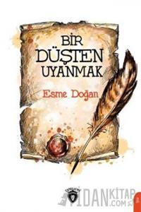 Bir Düşten Uyanmak