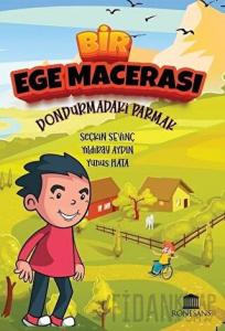 Bir Ege Macerası - Dondurmadaki Parmak