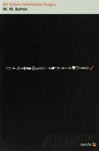 Bir Eylem Felsefesine Doğru