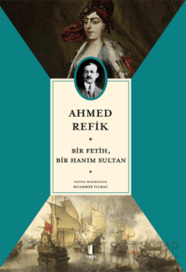 Bir Fetih, Bir Hanım Sultan