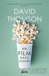 Bir Film Nasıl İzlenir