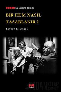 Bir Film Nasıl Tasarlanır?