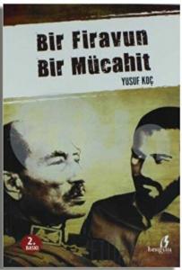 Bir Firavun Bir Mücahit