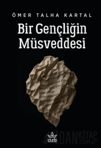 Bir Gençliğin Müsveddesi