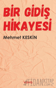 Bir Gidiş Hikayesi
