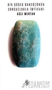 Bir Göbek Dansözünün Sonsuzlukla İmtihanı