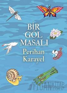 Bir Göl Masalı