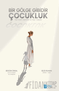 Bir Gölge Gibidir Çocukluk