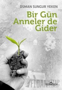 Bir Gün Anneler de Gider