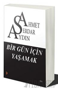 Bir Gün İçin Yaşamak