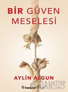 Bir Güven Meselesi
