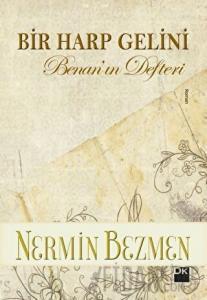 Bir Harp Gelini - Benan'ın Defteri