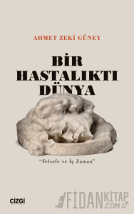 Bir Hastalıktı Dünya