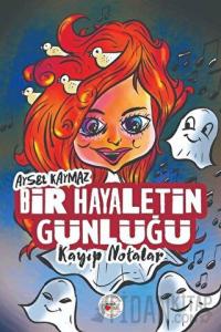 Bir Hayaletin Günlüğü - Kayıp Notalar