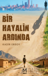 Bir Hayalin Ardında