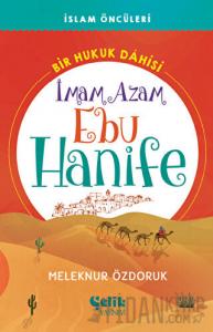 Bir Hukuk Dahisi İmam Azam Ebu Hanife