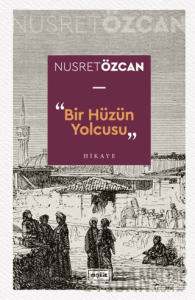 Bir Hüzün Yolcusu