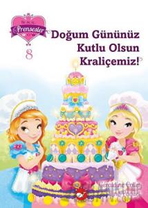 Bir, iki, üç… Prensesler - 8 Doğum Gününüz Kutlu Olsun Kraliçemiz!